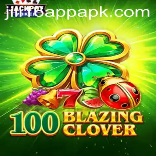 Exploring the Exciting World of 100BlazingClover: A Deep Dive into Jili16 App and Apk