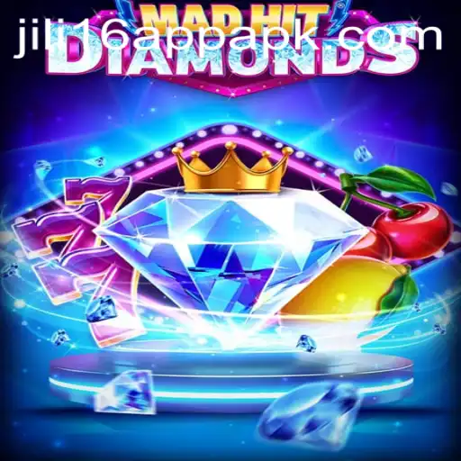 Explore the Thrilling World of MadHitDiamonds with Jili16 app apk